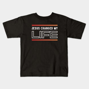 Jesus Changed My Life Kids T-Shirt